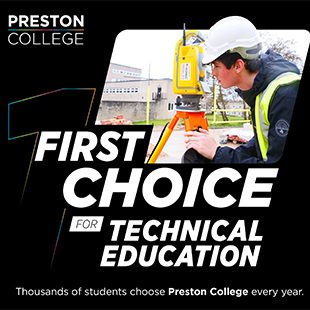First Choice for Technical Education. Thousands of students choose Preston College every year.