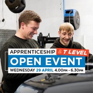 Apprenticeship & T Level Open Event Wednesday 29 April, 4-6.30pm